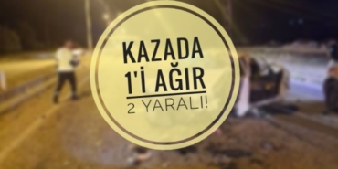 Boyabat çevre yolunda kaza: 1’i ağır 2 yaralı