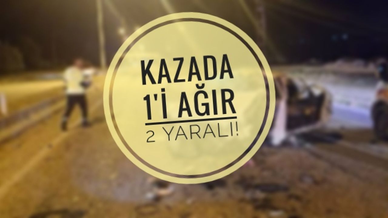 Boyabat çevre yolunda kaza: 1’i ağır 2 yaralı