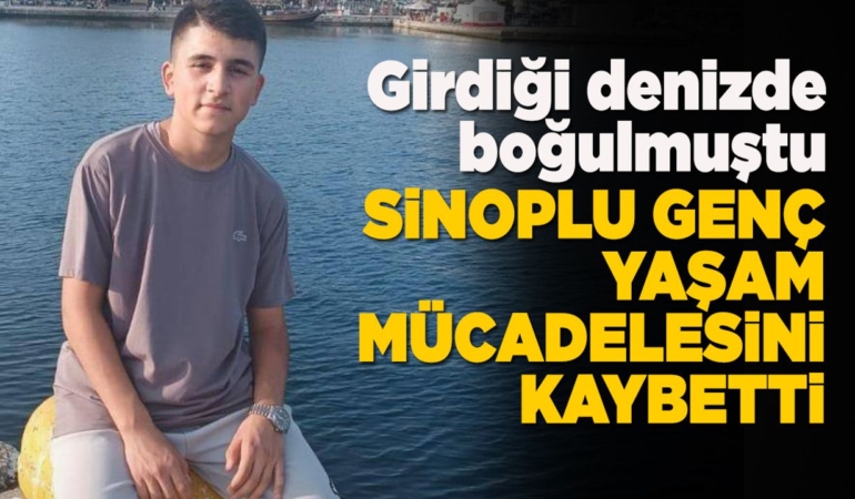 Sinoplu gençten acı haber: Yaşam mücadelesini kaybetti!