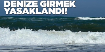 Sinop'un bir ilçesinde denize girmek yasaklandı