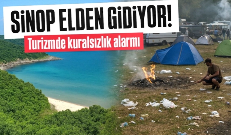 Sinop’un Güzellikleri Tehlikede: Turizmde Kuralsızlık Alarmı!