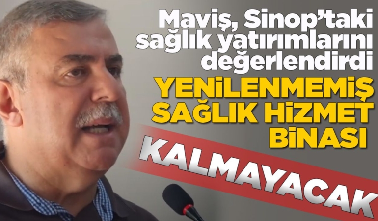 Sinop’un ilçesine 50 yataklı devlet hastanesi geliyor