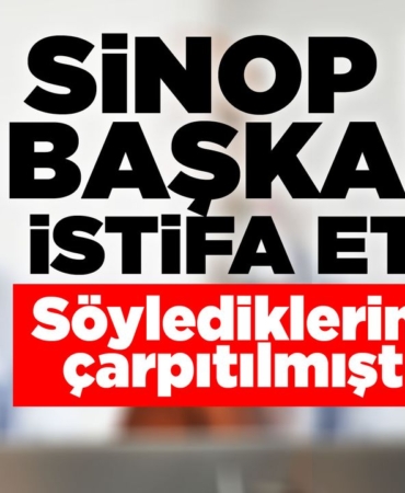 Sinop İl Başkanı partisinden istifa etti