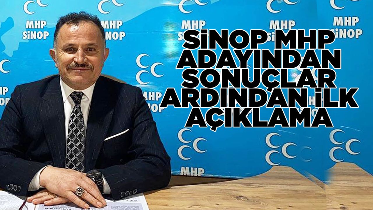 MHP Sinop adayı Büyükkayıkçı'dan ilk açıklama