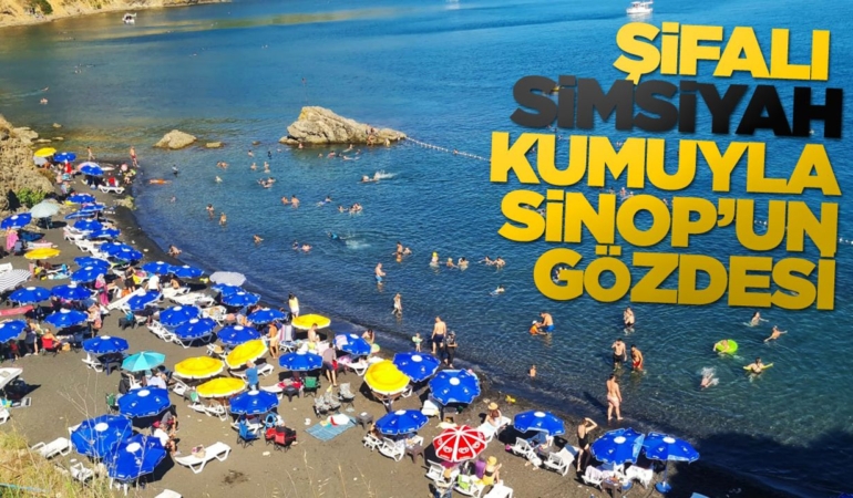 Sinop’ta şifalı siyah kum! Karakum plajı dolup taşıyor