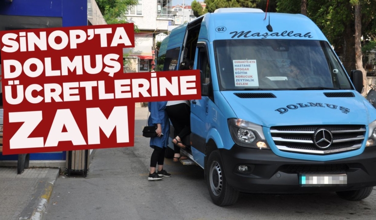 Sinop’ta dolmuş ücretlerine zam yapıldı