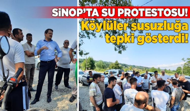 Sinop’ta 23 köy susuz: Köy halkı tepkisini toplanarak gösterdi