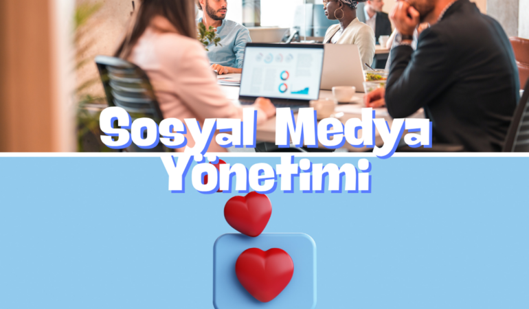 Sosyal Medya Yönetimi Nedir?