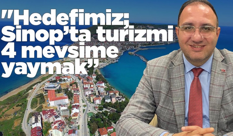 Müdür Güzel’den Sinop turizminde dört mevsim vurgusu