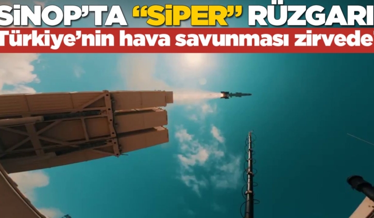 SİPER B1 Sinop’ta sınavı geçti!