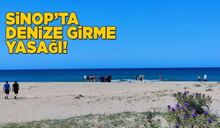 Sinop’un kuzey sahillerinde denize giriş yasaklandı