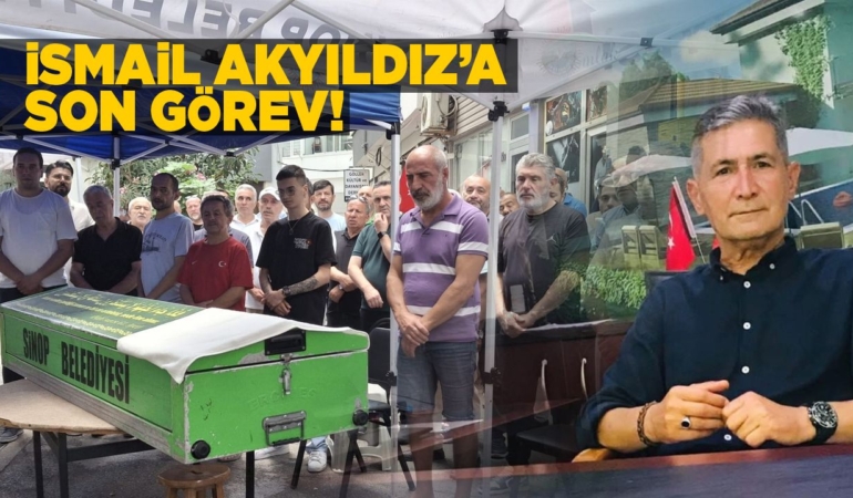 İsmail Akyıldız dualarla toprağa verildi!