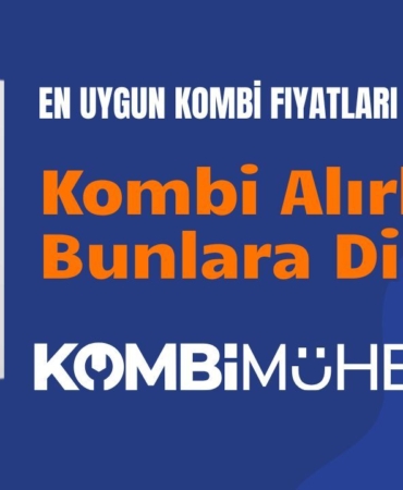 kombi-fiyatlari-ve-ozellikleri-karsilastirma