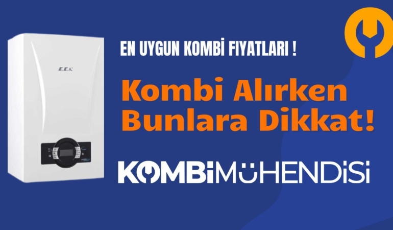 kombi-fiyatlari-ve-ozellikleri-karsilastirma