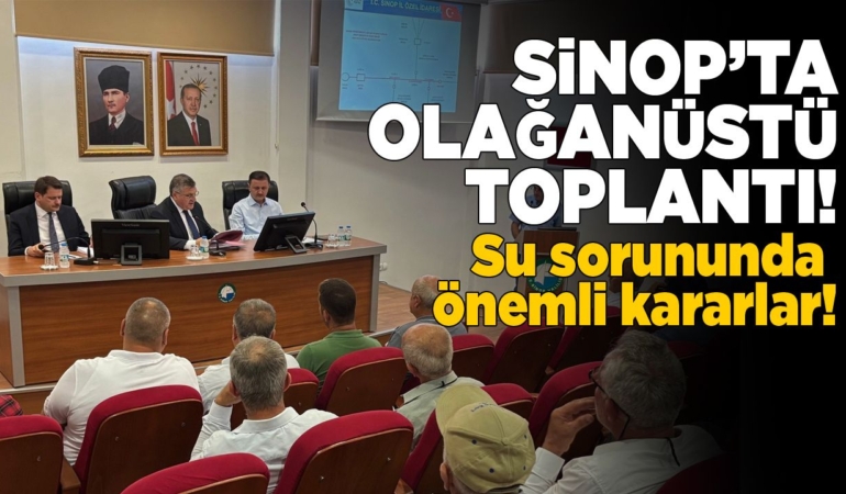 Sinop’ta birçok köyü etkileyen su sorunu görüşüldü!