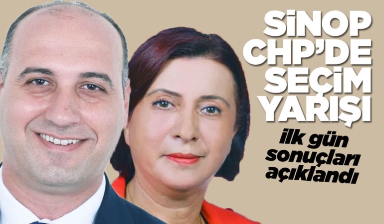 CHP Sinop Merkez İlçe Başkanlığı Seçiminde ilk gün sonuçları açıklandı