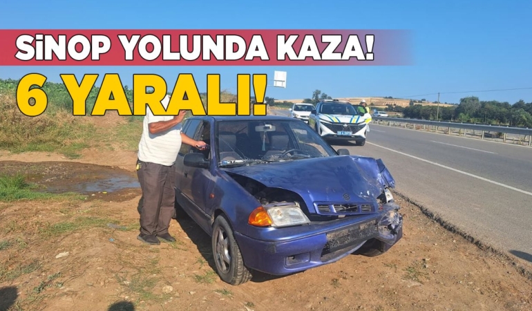 Sinop yolunda kaza: 6 yaralı