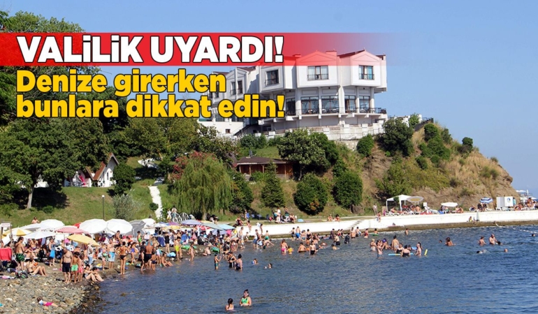 Sinop Valiliğinden hayati uyarı: Denize girmeden önce bunlara dikkat!