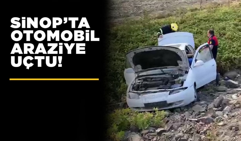 Sinop’ta araç boş araziye savruldu