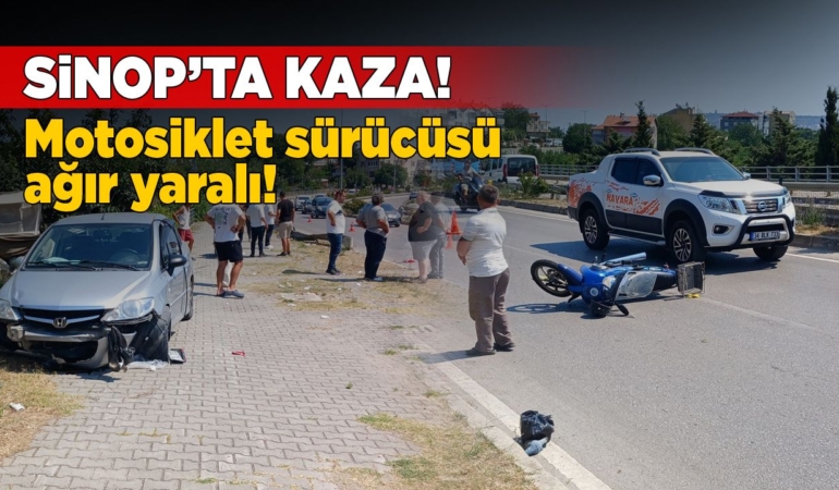 Sinop’ta kaza: Motosiklet sürücüsü ağır yaralandı