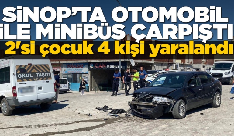 Otomobil ile minibüs çarpıştı: 4 kişi yaralandı