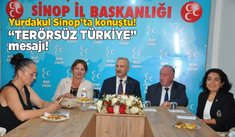 MHP Genel Başkan Yardımcısı Yurdakul Sinop’ta partililerle buluştu