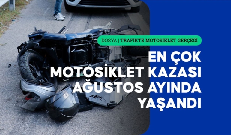 Türkiye’de 8 ayda kaç motosiklet kazası yaşandı?