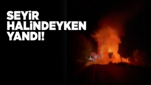 turkelikamyonetyangin