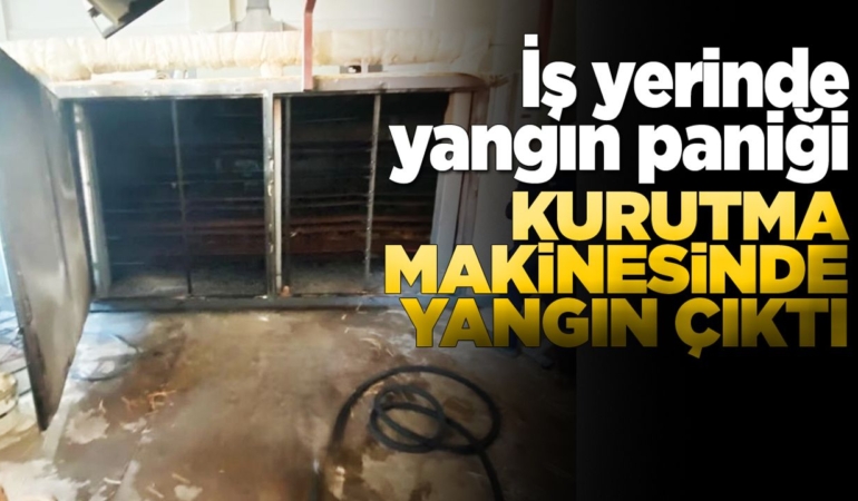 İş yerindeki kurutma makinesi alev aldı