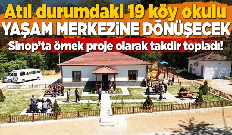 Sinop’ta 19 köy okulu daha “Yaşam Merkezi”ne dönüşecek