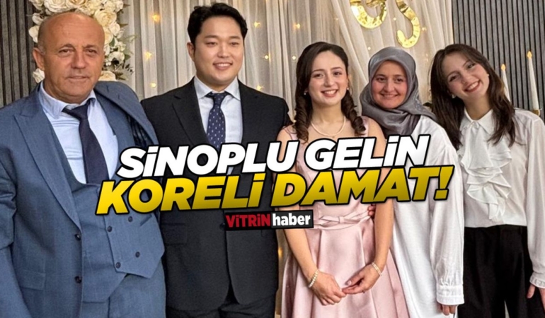 Sinop’a Koreli Damat!