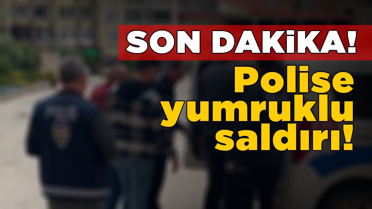poliseyumtuklusaldiri