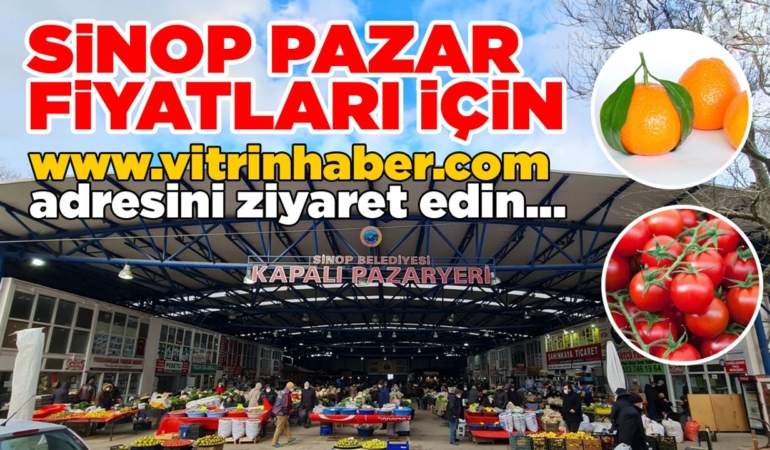 Sinop’ta pazar fiyatları bu haberde