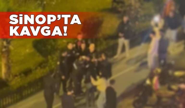 Sinop iki grup arasında kavga çıktı