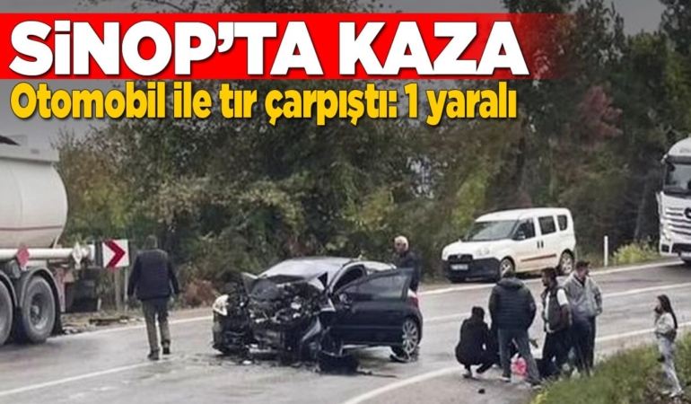 Otomobil ile tır çarpıştı: 1 yaralı